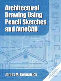 9780130940728-0130940720-Architectural Drawing with Pencil Sketches and AutoCAD 2002