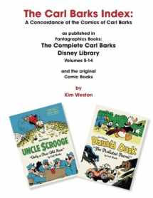 9781530626724-1530626722-The Carl Barks Index: A Concordance of the Comics of Carl Barks as published
