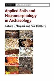 9781107011380-1107011388-Applied Soils and Micromorphology in Archaeology (Cambridge Manuals in Archaeology)