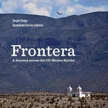 9780875658537-0875658539-Frontera: A Journey across the US-Mexico Border