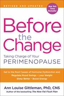 9780062642318-0062642316-Before the Change: Taking Charge of Your Perimenopause
