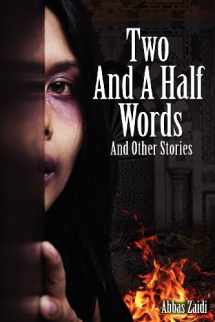 9780982606957-0982606958-Two and a Half Words and Other Stories