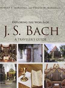 9780252040313-0252040317-Exploring the World of J. S. Bach: A Traveler's Guide