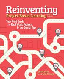 9781564847218-1564847217-Reinventing Project Based Learning: Your Field Guide to Real-World Projects in the Digital Age