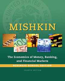 9780134047386-0134047389-Economics of Money, Banking and Financial Markets, The, Business School Edition Plus MyLab Economics with Pearson eText -- Access Card Package (4th Edition) (The Pearson Series in Economics)