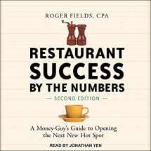 9781541408340-1541408349-Restaurant Success by the Numbers, Second Edition: A Money-Guy's Guide to Opening the Next New Hot Spot