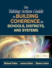 9781506350271-1506350275-The Taking Action Guide to Building Coherence in Schools, Districts, and Systems