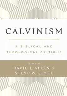 9781087739892-1087739896-Calvinism: A Biblical and Theological Critique