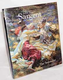 9780300087444-0300087446-John Singer Sargent: The Sensualist