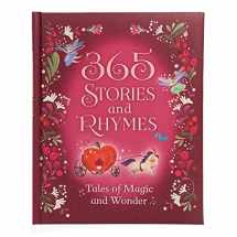9781680524093-1680524097-365 Stories and Rhymes - Tales of Magic and Wonder: Short Nursery Rhymes, Fairy Tales and Bedtime Collections for Little Girls and Princesses