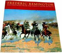 9780883600726-0883600722-Frederic Remington: Masterpieces from the Amon Carter Museum