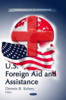 9781611227697-1611227690-U.S. Foreign Aid and Assistance (Foreign Policy of the United States)