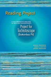 9781609383459-1609383451-Reading Project: A Collaborative Analysis of William Poundstone's Project for Tachistoscope {Bottomless Pit} (Contemp North American Poetry)