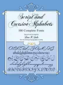9780486253060-0486253066-Script and Cursive Alphabets: 100 Complete Fonts (Lettering, Calligraphy, Typography)