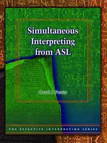 9781581211788-1581211783-Simultaneous Interpreting from ASL - Study Set (Effective Interpreting Series)