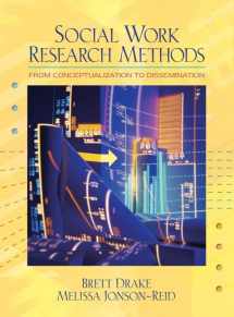 9780205460977-0205460976-Social Work Research Methods: From Conceptualization to Dissemination