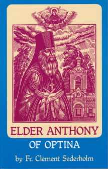 9780938635512-0938635514-Elder Anthony of Optina