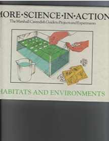 9781854353092-1854353098-Habitats and Environments (More Science in Action)