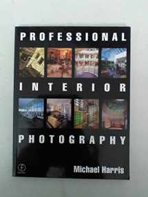 9780240514758-0240514750-Professional Interior Photography