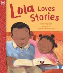 9781580892599-1580892590-Lola Loves Stories (Lola Reads)