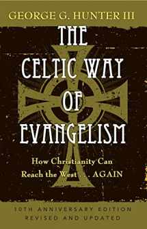 9781426711374-1426711379-The Celtic Way of Evangelism, Tenth Anniversary Edition: How Christianity Can Reach the West . . .Again