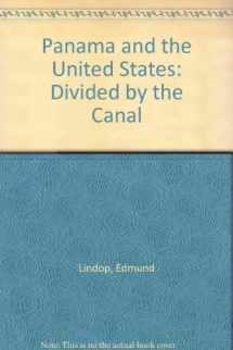 9780805047684-0805047689-Panama and the United States: Divided by the Canal