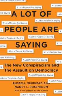 9780691202259-0691202257-A Lot of People Are Saying: The New Conspiracism and the Assault on Democracy