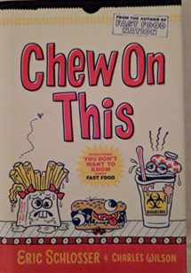 9780618710317-0618710310-Chew on This: Everything You Don't Want To Know About Fast Food