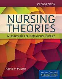 9781284048353-1284048357-Nursing Theories: A Framework for Professional Practice: A Framework for Professional Practice
