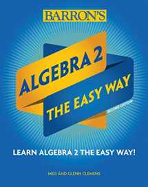 9781438012148-1438012144-Algebra 2: The Easy Way (Barron's Easy Way)