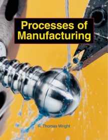 9781590703625-1590703626-Processes of Manufacturing