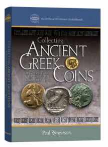 9780794825560-0794825567-Collecting Ancient Greek Coins: A Guided Tour Featuring 25 Signifiant Types