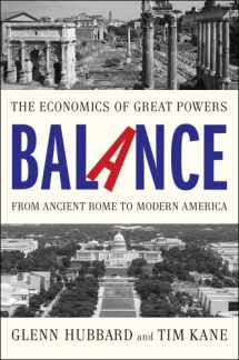 9781476700250-1476700257-Balance: The Economics of Great Powers from Ancient Rome to Modern America