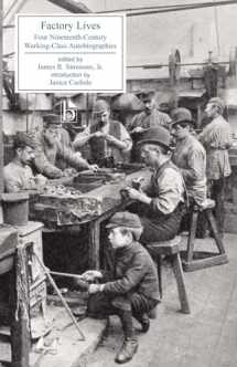 9781551112725-1551112728-Factory Lives: Four Nineteenth-Century Working-Class Autobiographies