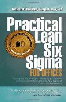 9780990312383-0990312380-Practical Lean Six Sigma for Offices - Using the A3 and Lean Thinking to Improve Operational Performance in ALL Types of Office Environments!