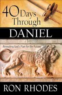 9780736964456-0736964452-40 Days Through Daniel: Revealing God's Plan for the Future