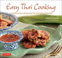 9780804852524-0804852529-Easy Thai Cooking: 75 Family-style Dishes You can Prepare in Minutes