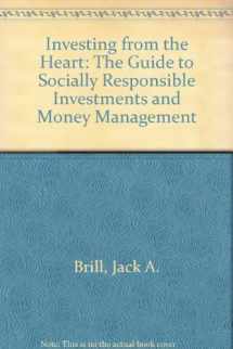 9780517880692-0517880695-Investing From The Heart: The Guide to Socially Responsible Investments and Money Management