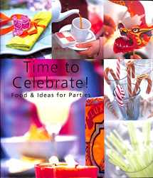 9780600605287-0600605280-Time To Celebrate!: Food and Ideas for Parties
