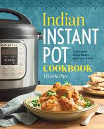 9781939754547-1939754542-Indian Instant Pot(R) Cookbook: Traditional Indian Dishes Made Easy and Fast
