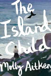 9780525658375-0525658378-The Island Child: A novel