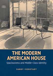 9781107675063-1107675065-The Modern American House: Spaciousness and Middle-Class Identity (Modern Architecture and Cultural Identity)