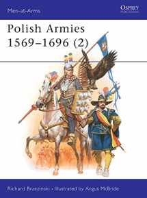 9780850457445-0850457440-Polish Armies (2) 1569-1696 (Men at Arms Series, 188)