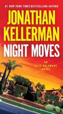 9780345541482-0345541480-Night Moves: An Alex Delaware Novel