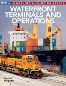 9781627002653-1627002650-Waterfront Terminals and Operations (Modeling & Painting)