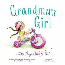 9781728206233-1728206235-Grandma's Girl: Celebrate the Special Bond Between Granddaughter and Grandma