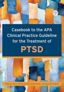 9781433832192-1433832194-Casebook to the APA Clinical Practice Guideline for the Treatment of PTSD