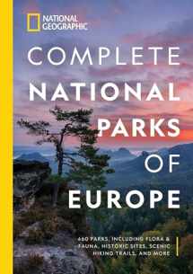 9781426220968-1426220960-National Geographic Complete National Parks of Europe: 460 Parks, Including Flora and Fauna, Historic Sites, Scenic Hiking Trails, and More