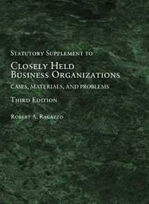 9781683281825-1683281829-Closely Held Business Organizations: Cases, Materials, and Problems, Statutory Supplement (American Casebook Series)