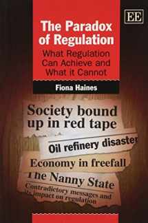 9780857932945-0857932942-The Paradox of Regulation: What Regulation Can Achieve and What it Cannot